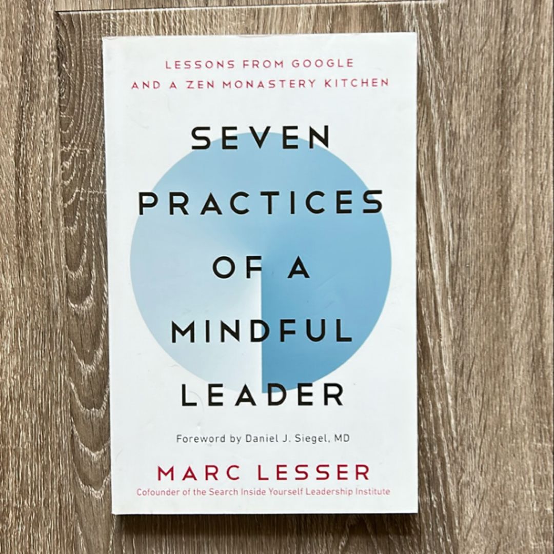 Seven Practices of a Mindful Leader