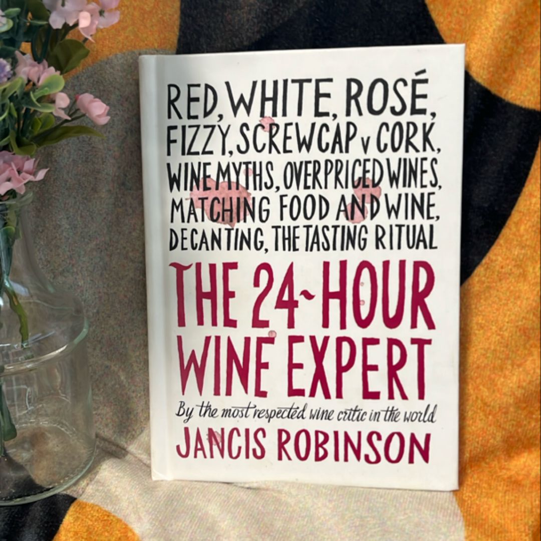 The 24-Hour Wine Expert