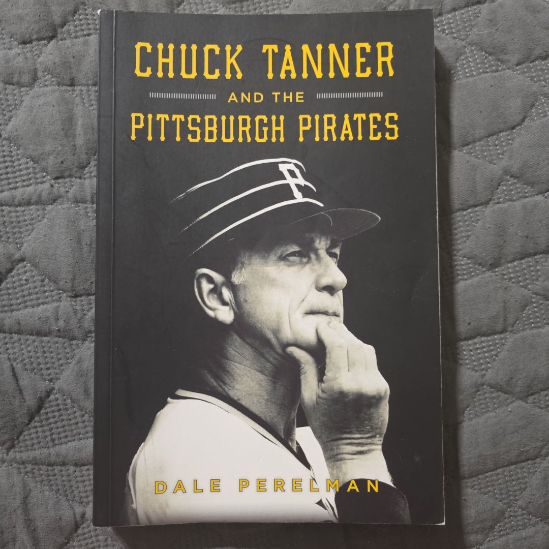 Chuck Tanner and the Pittsburgh Pirates