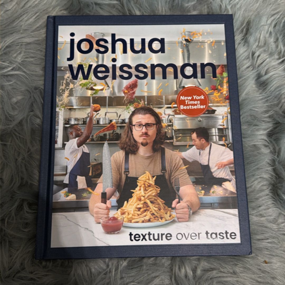 Joshua Weissman: Texture over Taste