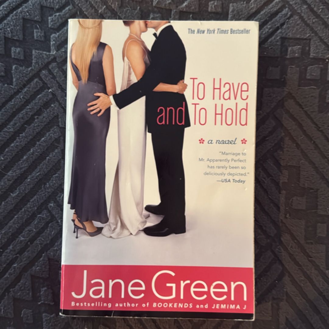 To Have and to Hold