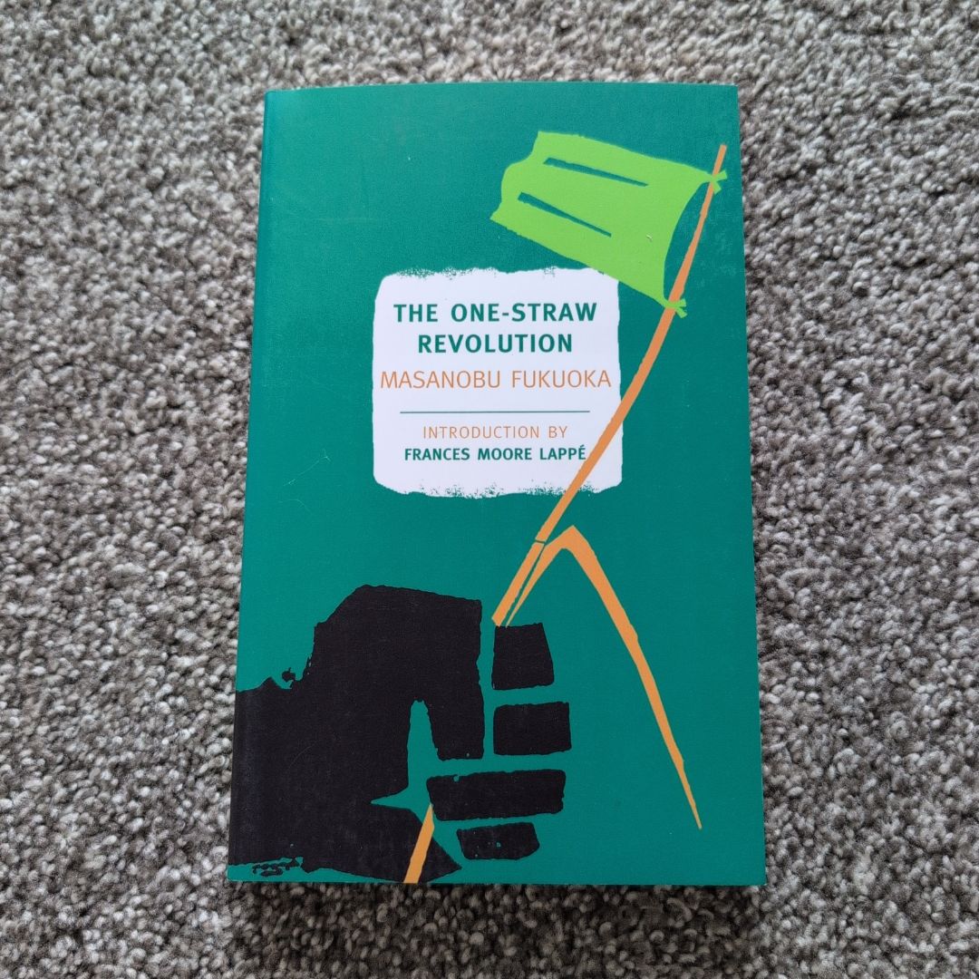 The One-Straw Revolution