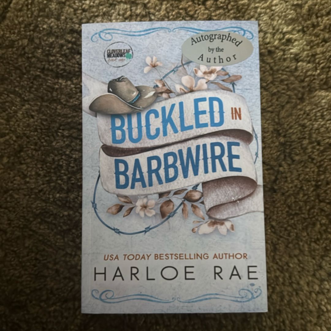 Buckled in Barbwire