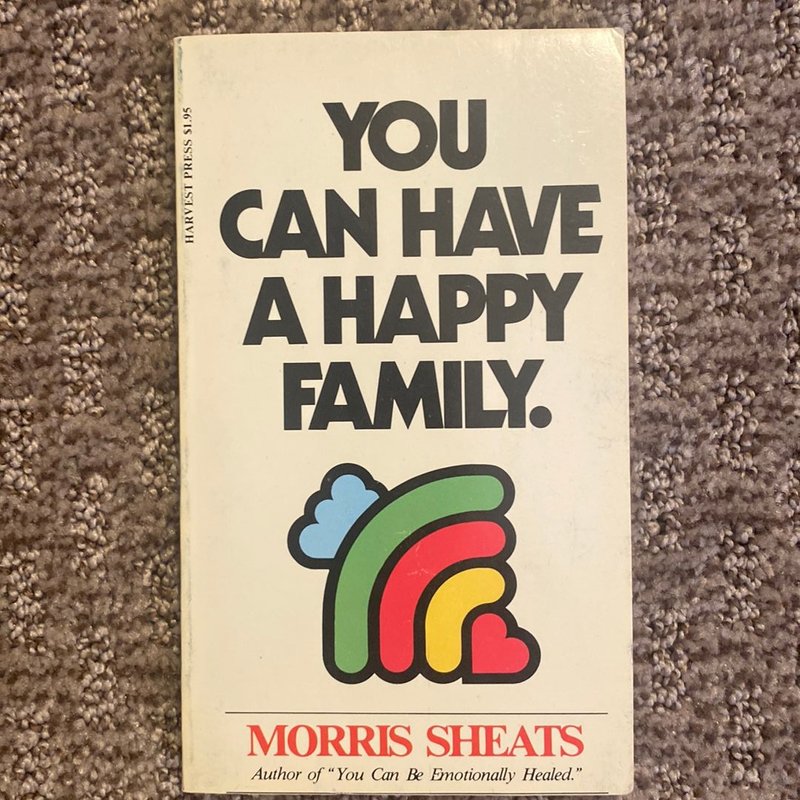You Can Have a Happy Family 