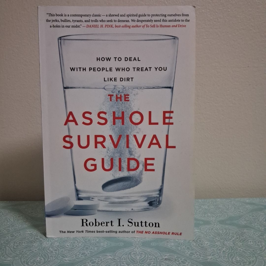 The Asshole Survival Guide