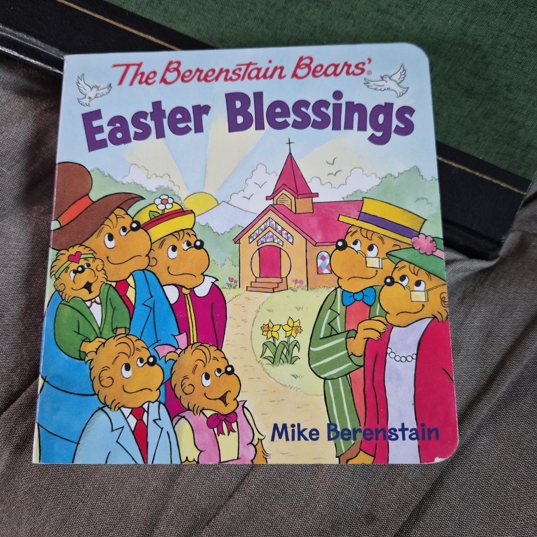 The Berenstain Bears Easter Blessings