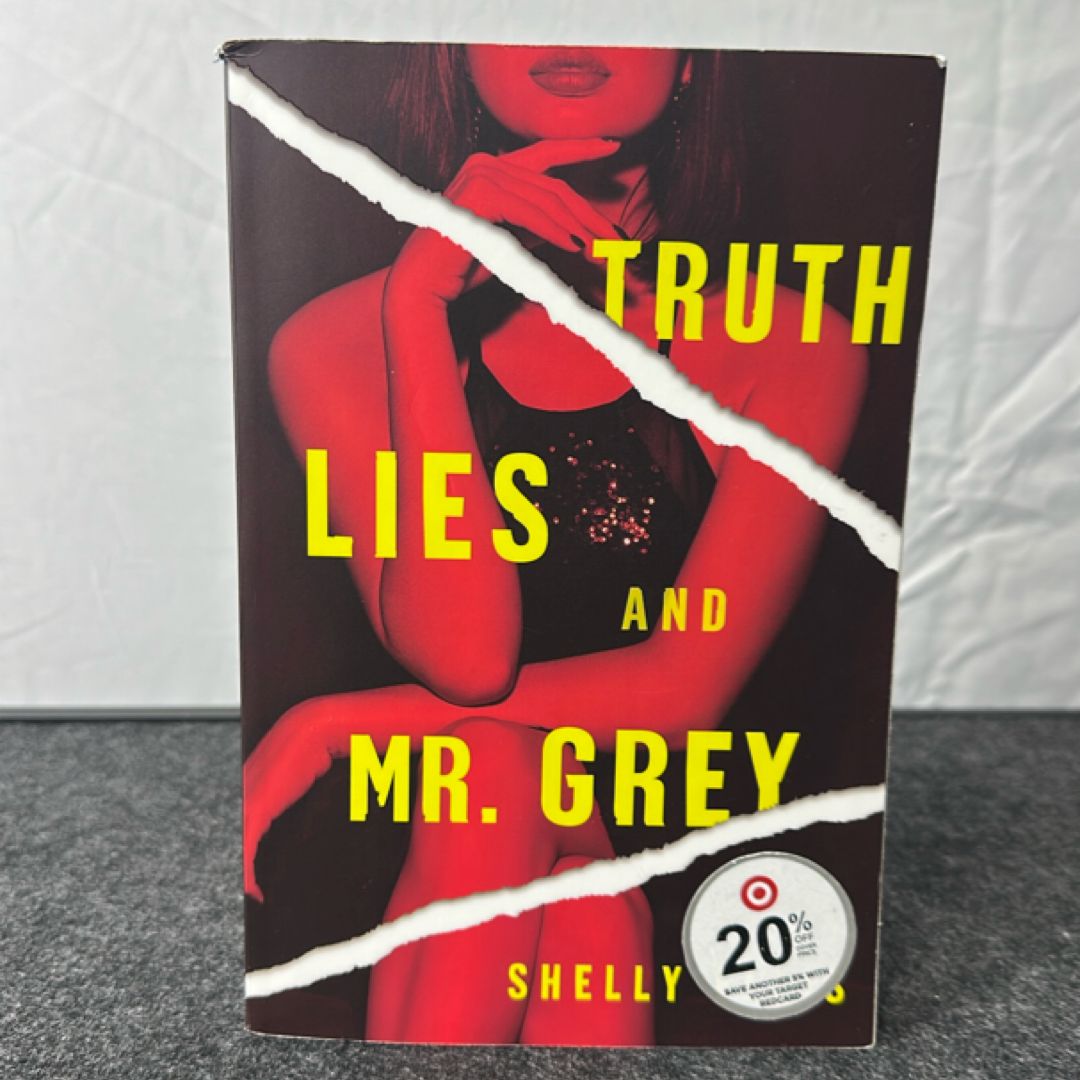 Truth, Lies, and Mr. Grey