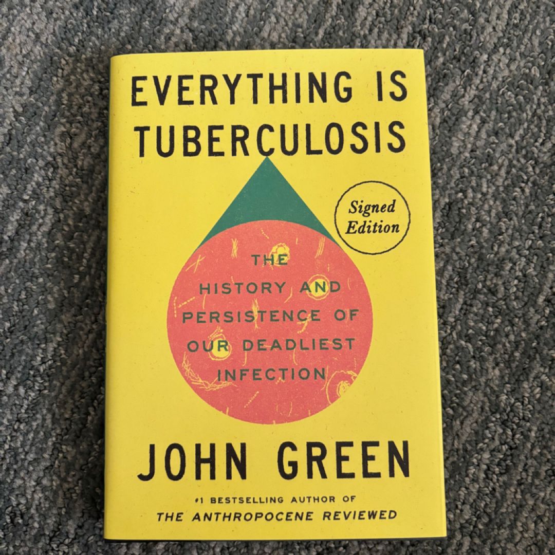 Everything Is Tuberculosis