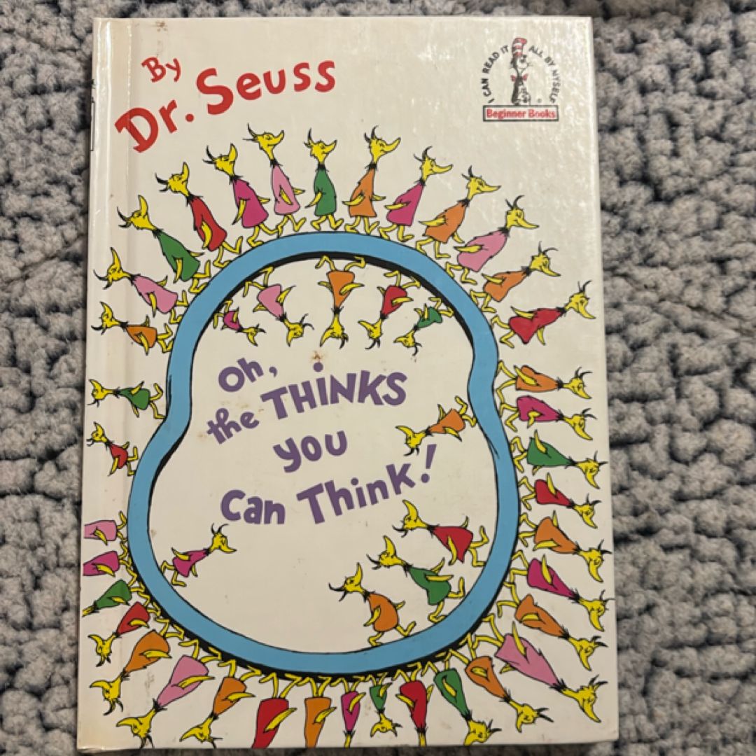 Dr. Seuss Oh the Thinks You Can Think!