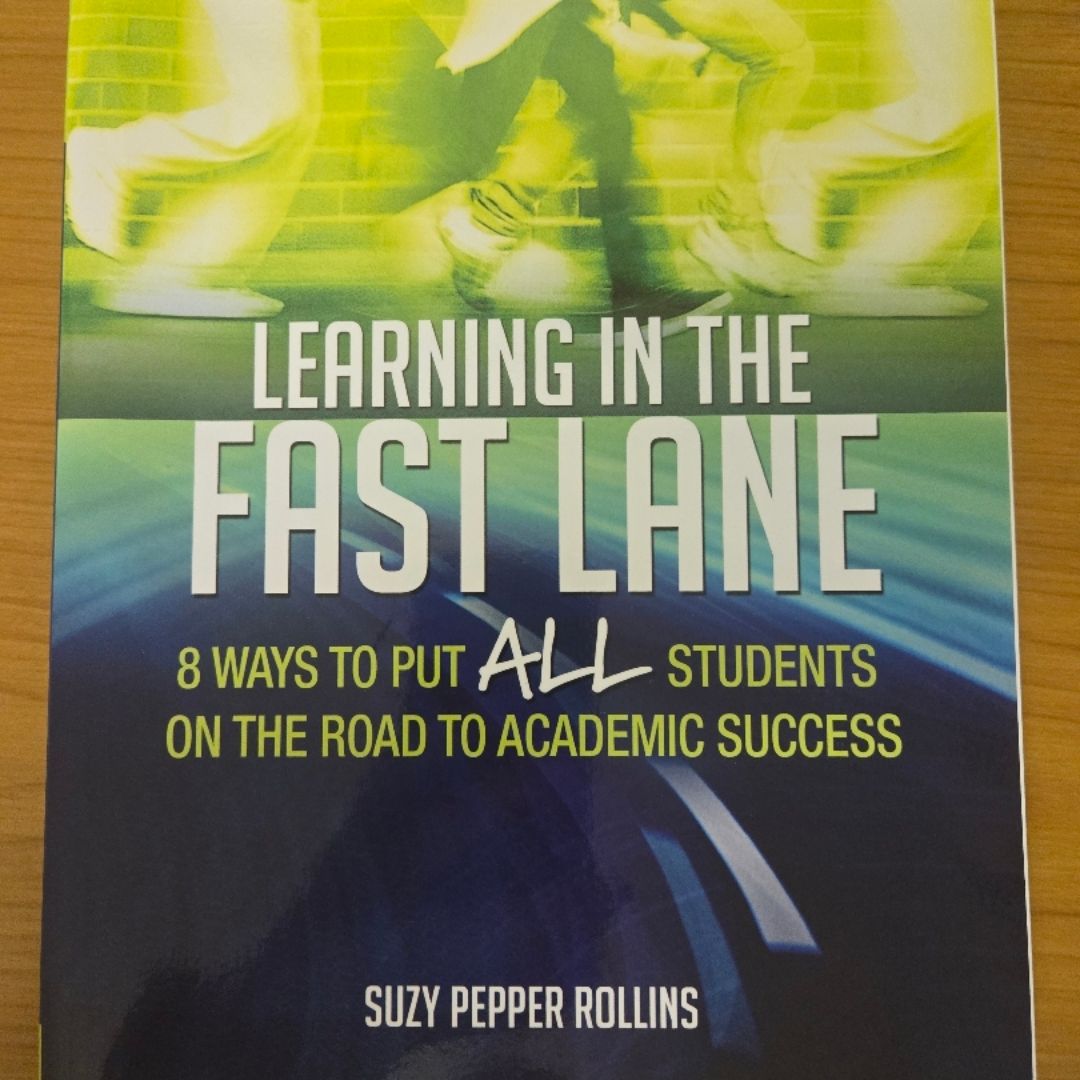 Learning in the Fast Lane
