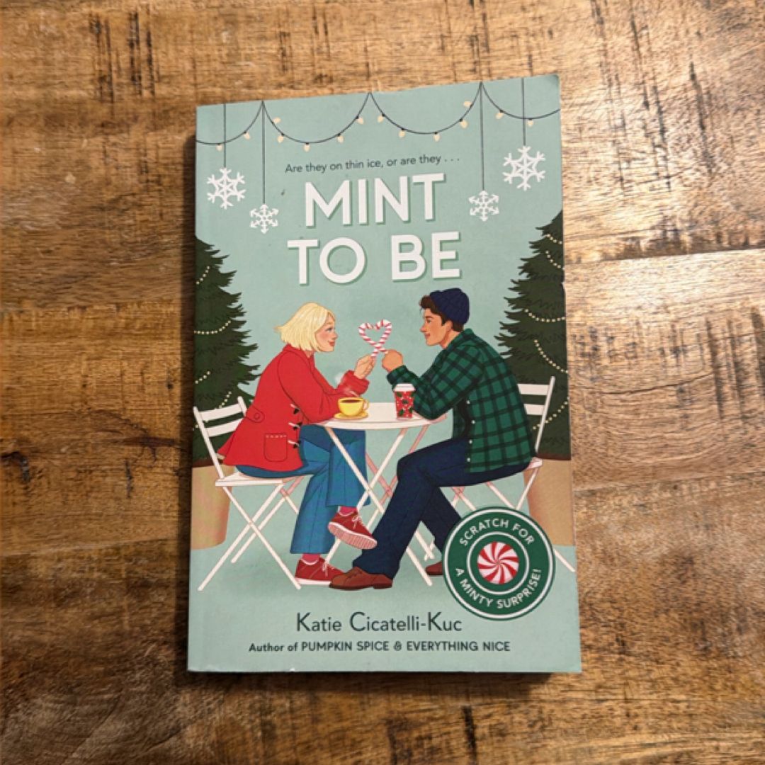Mint to Be (Scratch and Sniff Cover Edition)