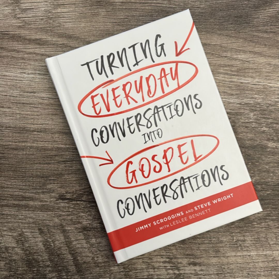 Turning Everyday Conversations into Gospel Conversations