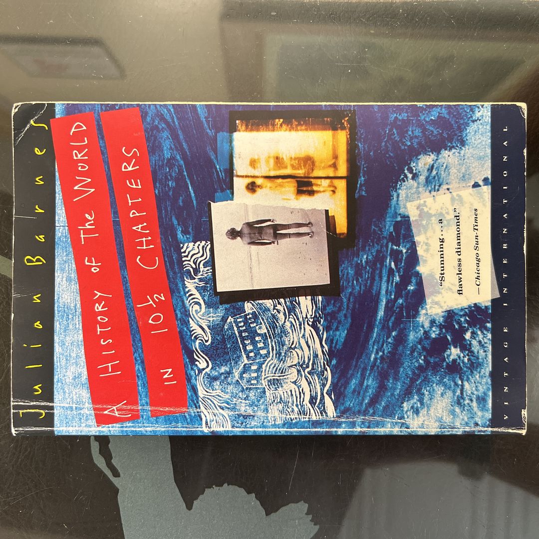 A History of the World in 10 1/2 Chapters