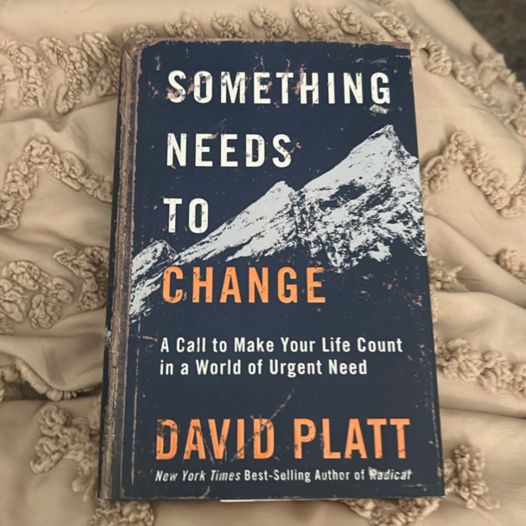 Something Needs to Change