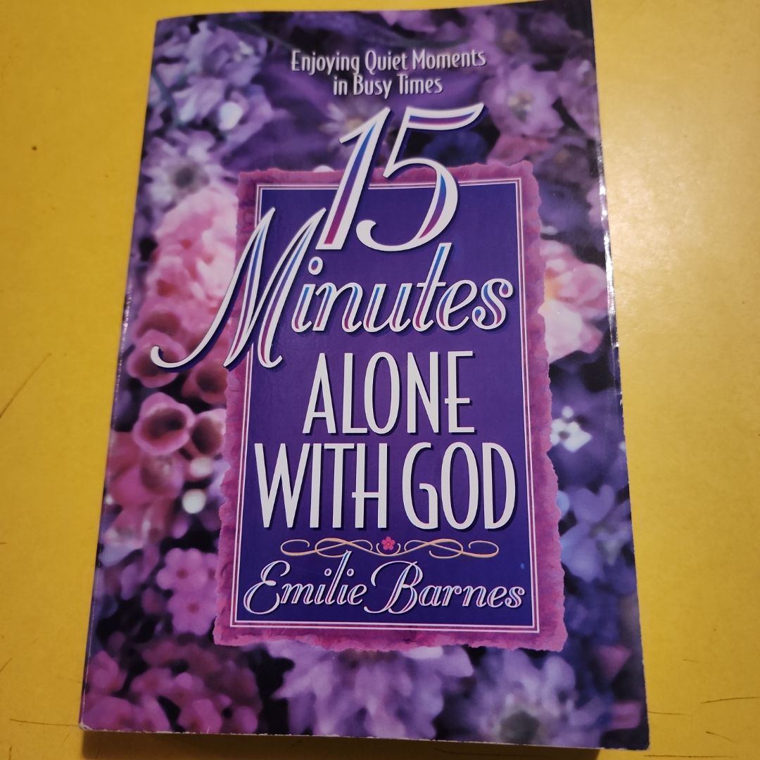 15 Minutes Alone with God