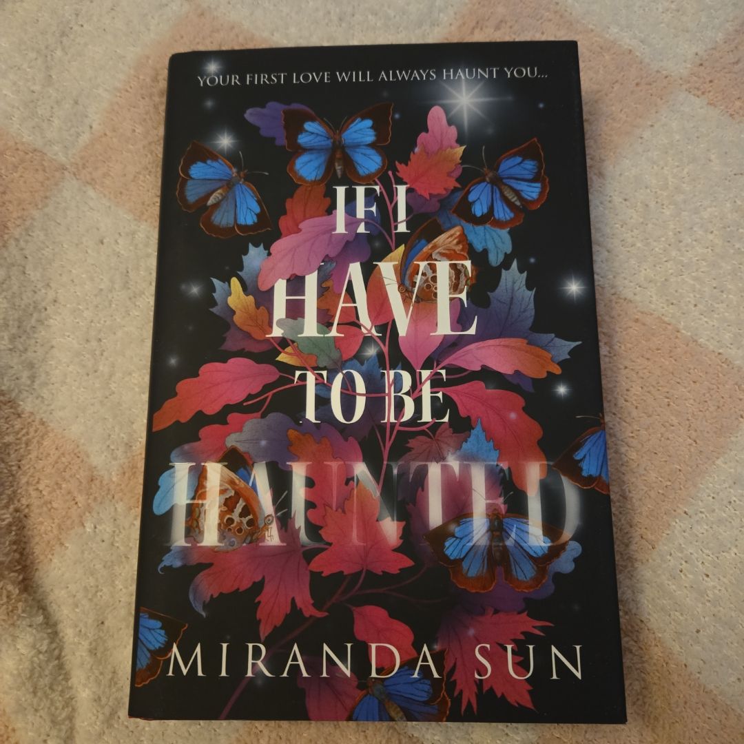 If I Have to Be Haunted (SIGNED FAIRYLOOT)