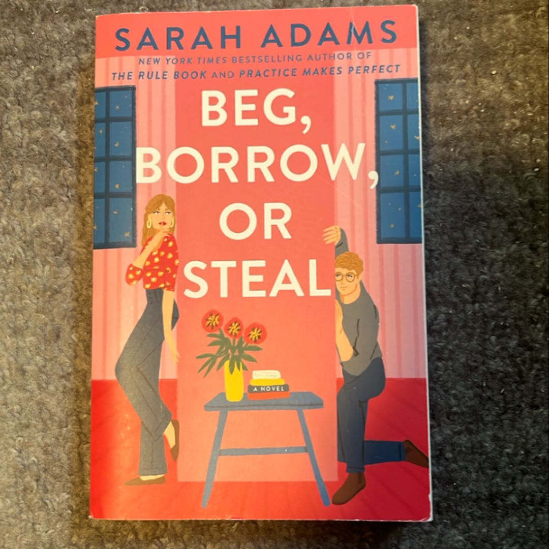 Beg, Borrow, or Steal