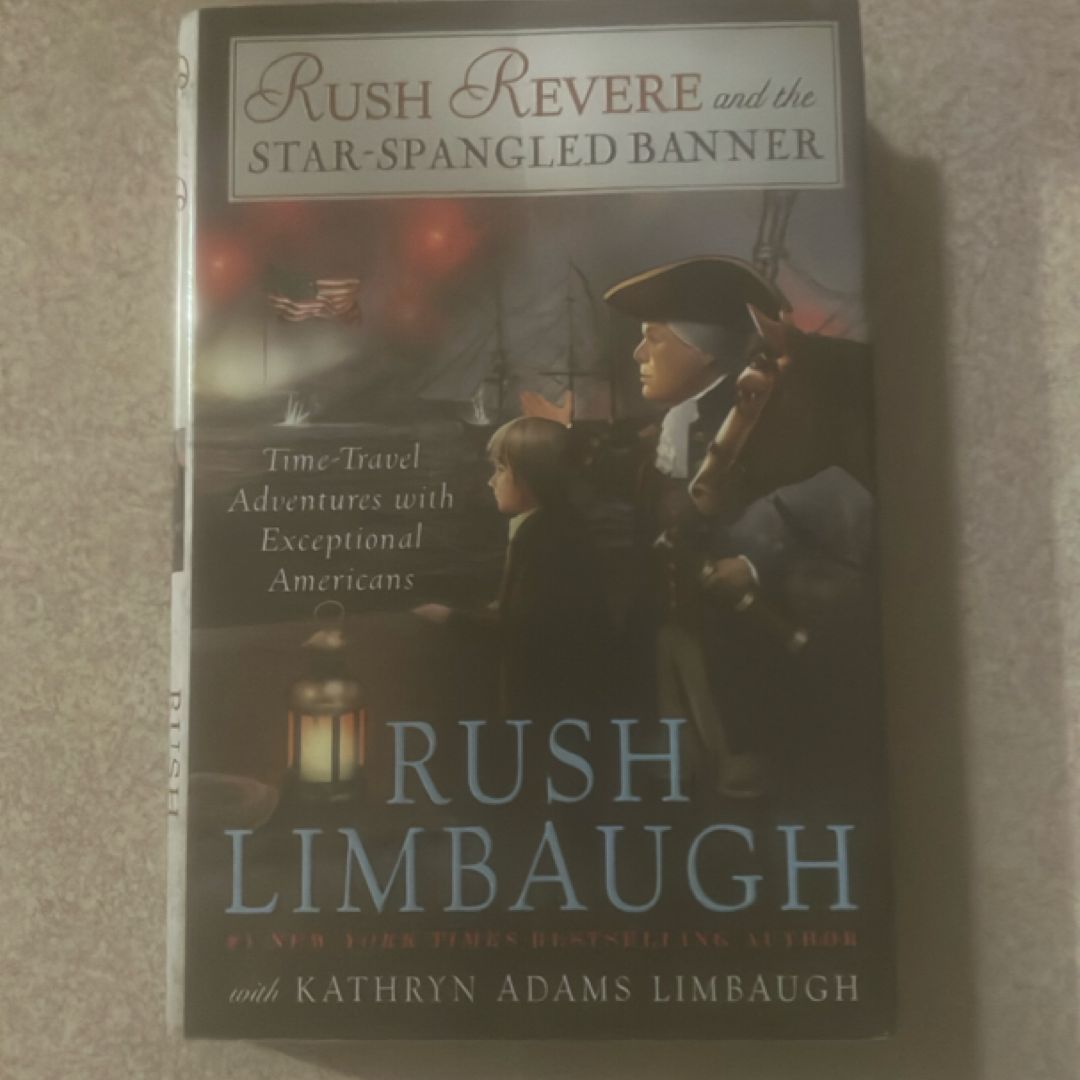Rush Revere and the Star Spangled Banner