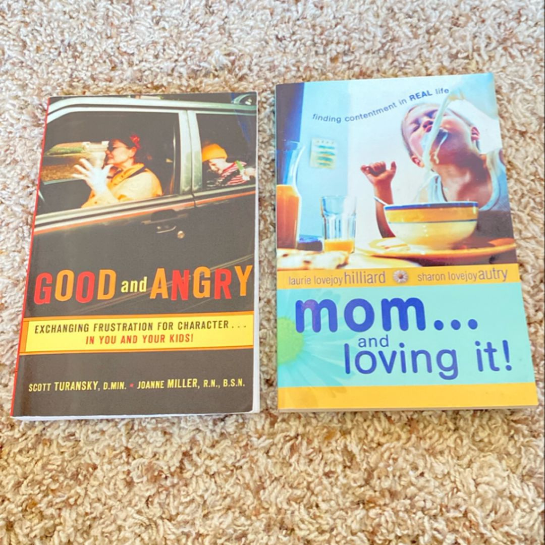 Good and Angry, Mom…and Loving It bundle