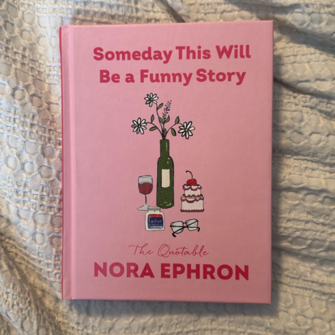 Someday This Will Be a Funny Story