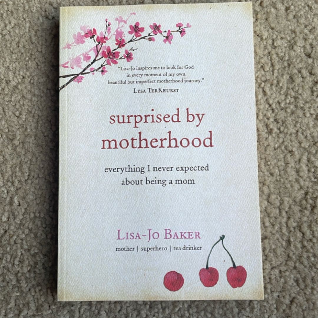 Surprised by Motherhood