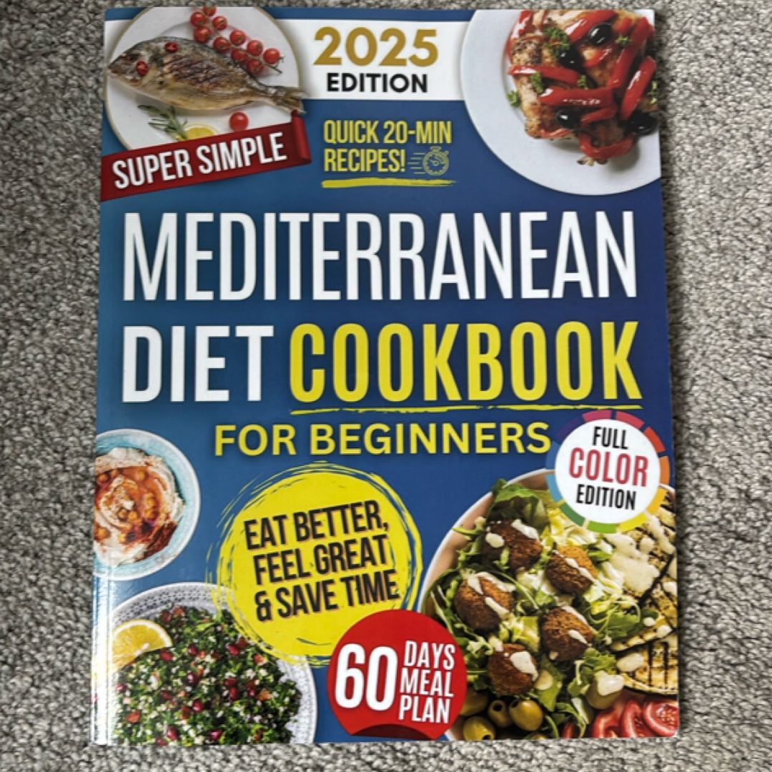 Super Simple and Quick Mediterranean Diet Cookbook for Beginners