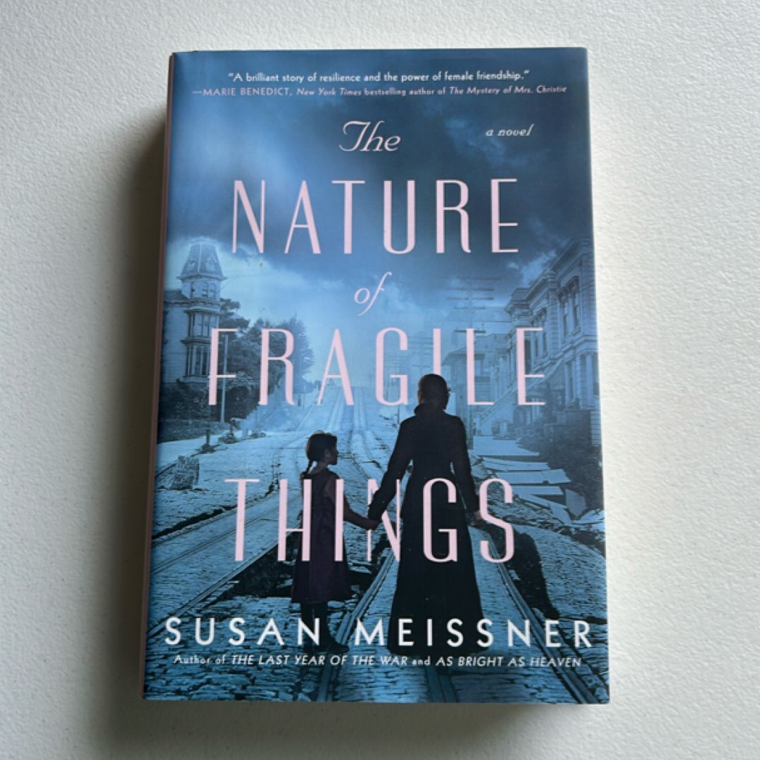 The Nature of Fragile Things