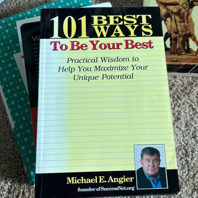 101 Best Ways to Be Your Best