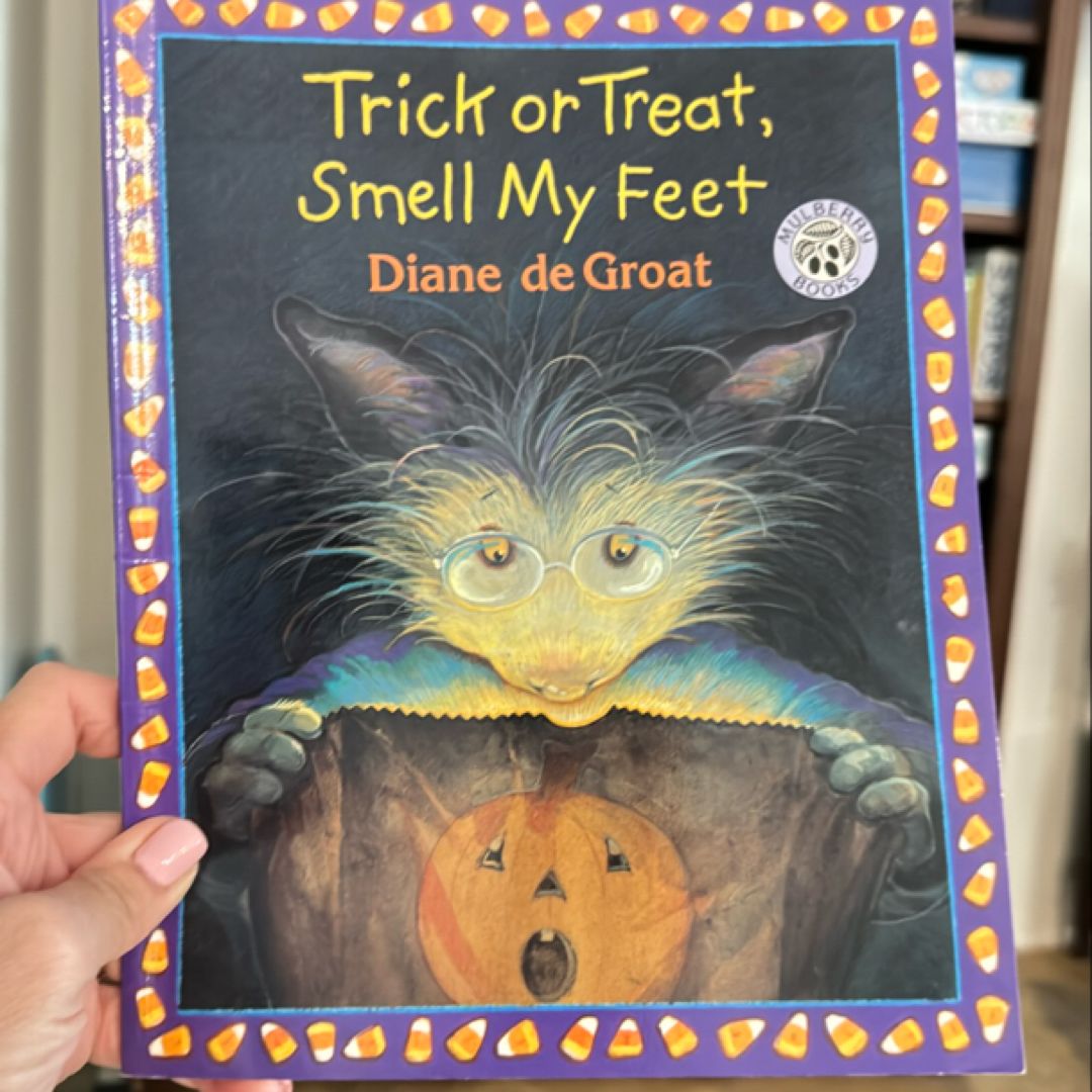 Trick or Treat, Smell My Feet