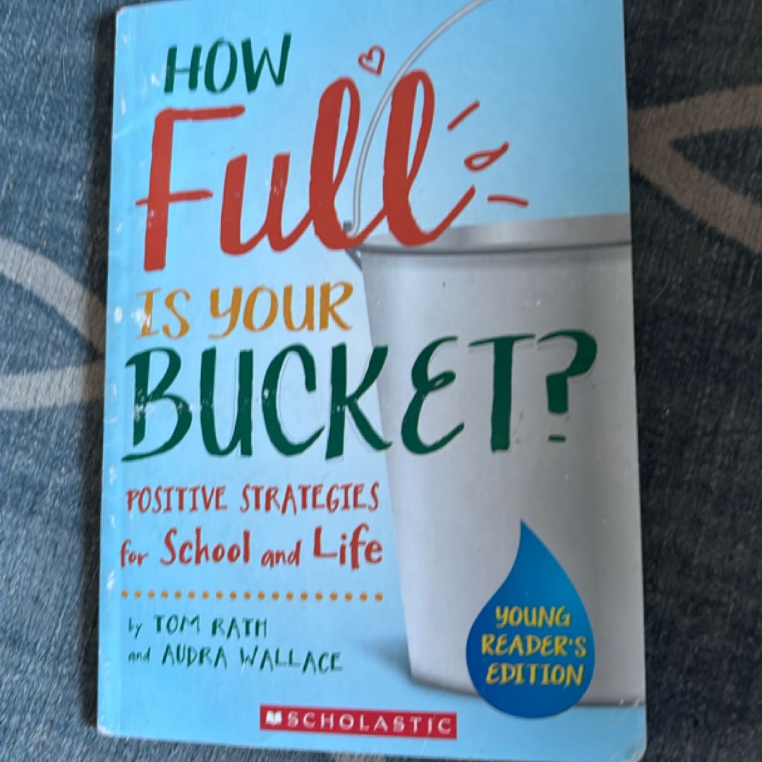 How Full is Your Bucket?