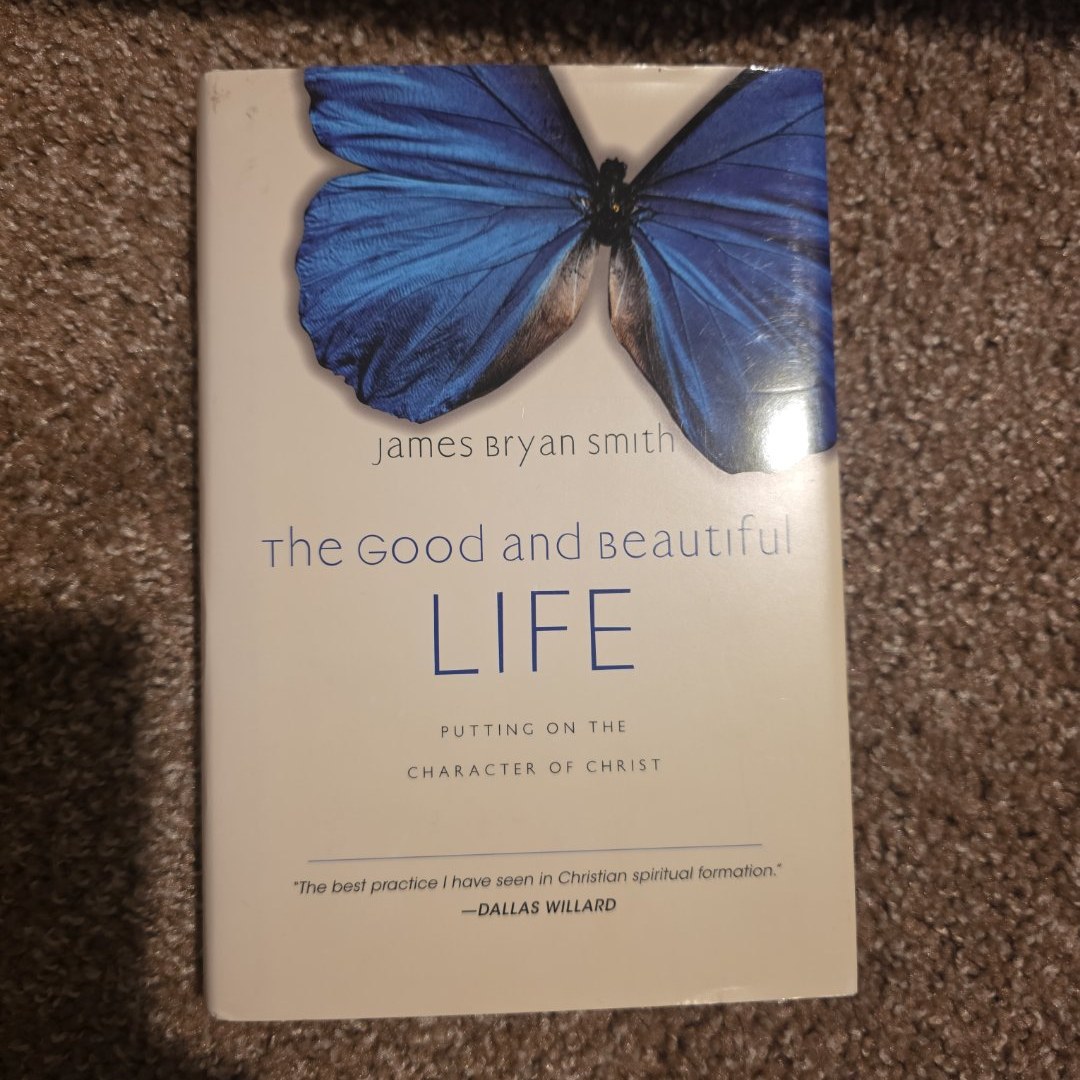 The Good and Beautiful Life