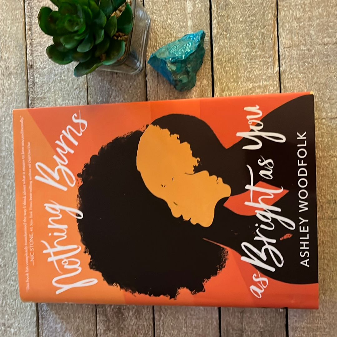 Nothing Burns As Bright As You