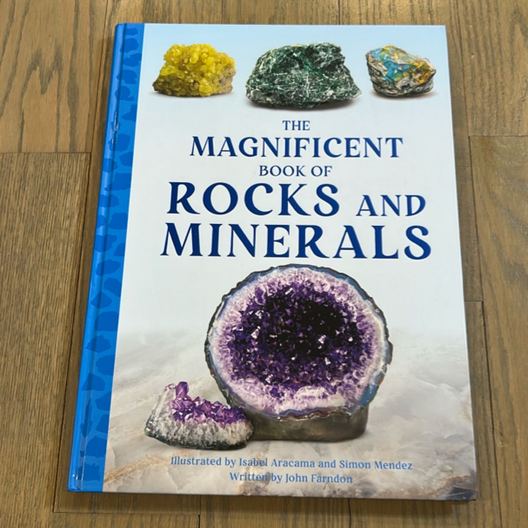 The Magnificent Book of Rocks and Minerals by John Farndon