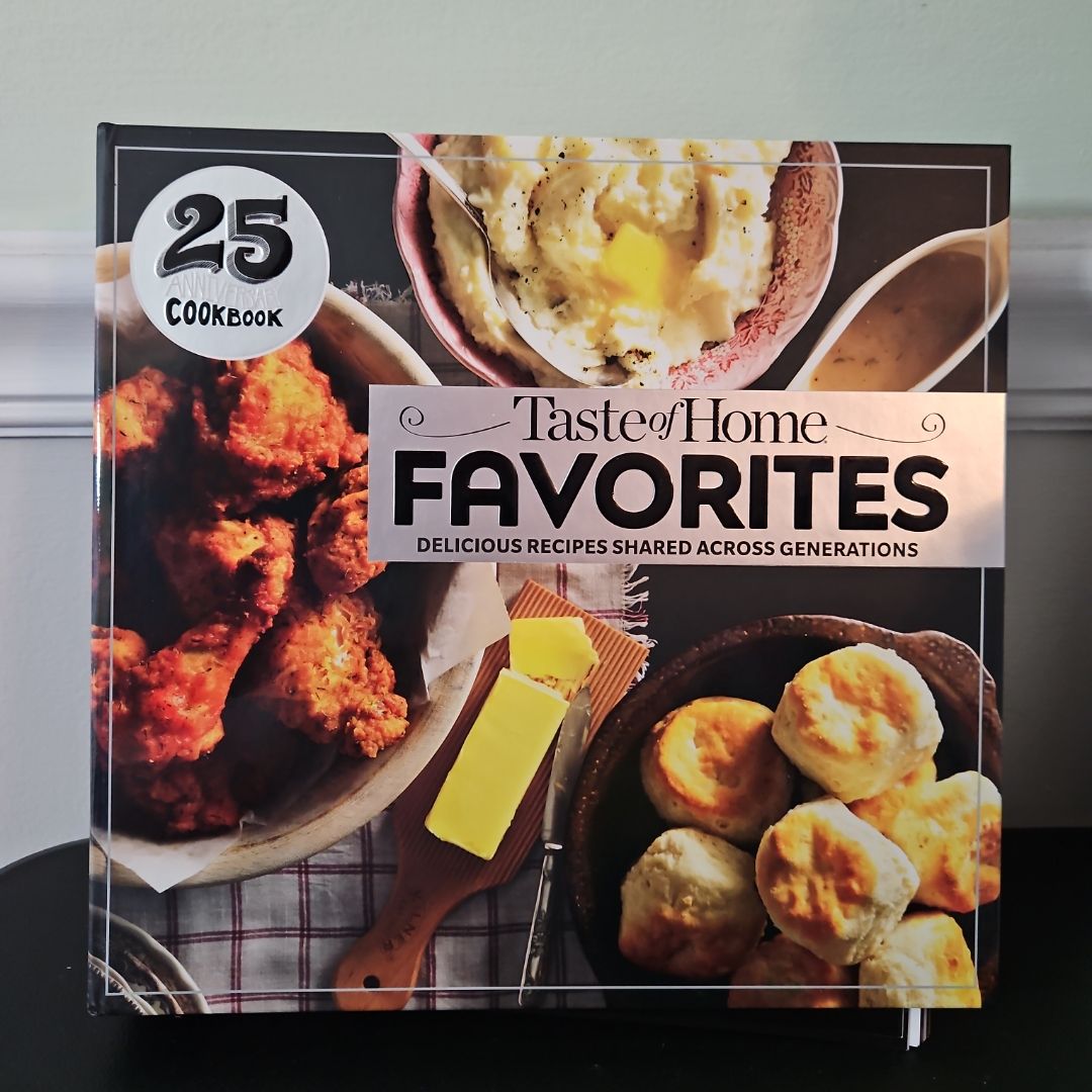 Taste of Home Favorites--25th Anniversary Edition