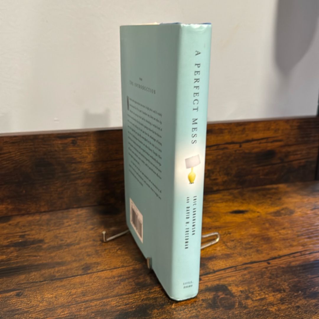 A Perfect Mess by Eric Abrahamson, David H. Freedman