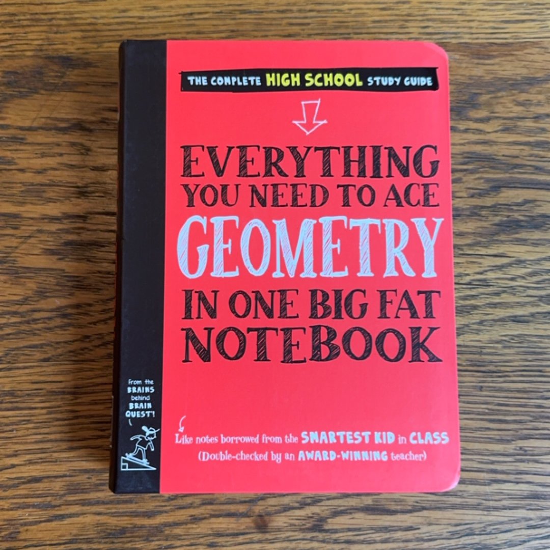 Everything You Need to Ace Geometry in One Big Fat Notebook