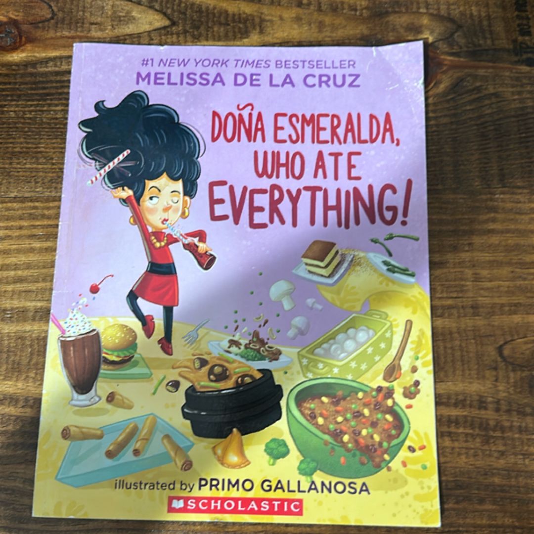 Dona Esmeralda, Who Ate Everything!