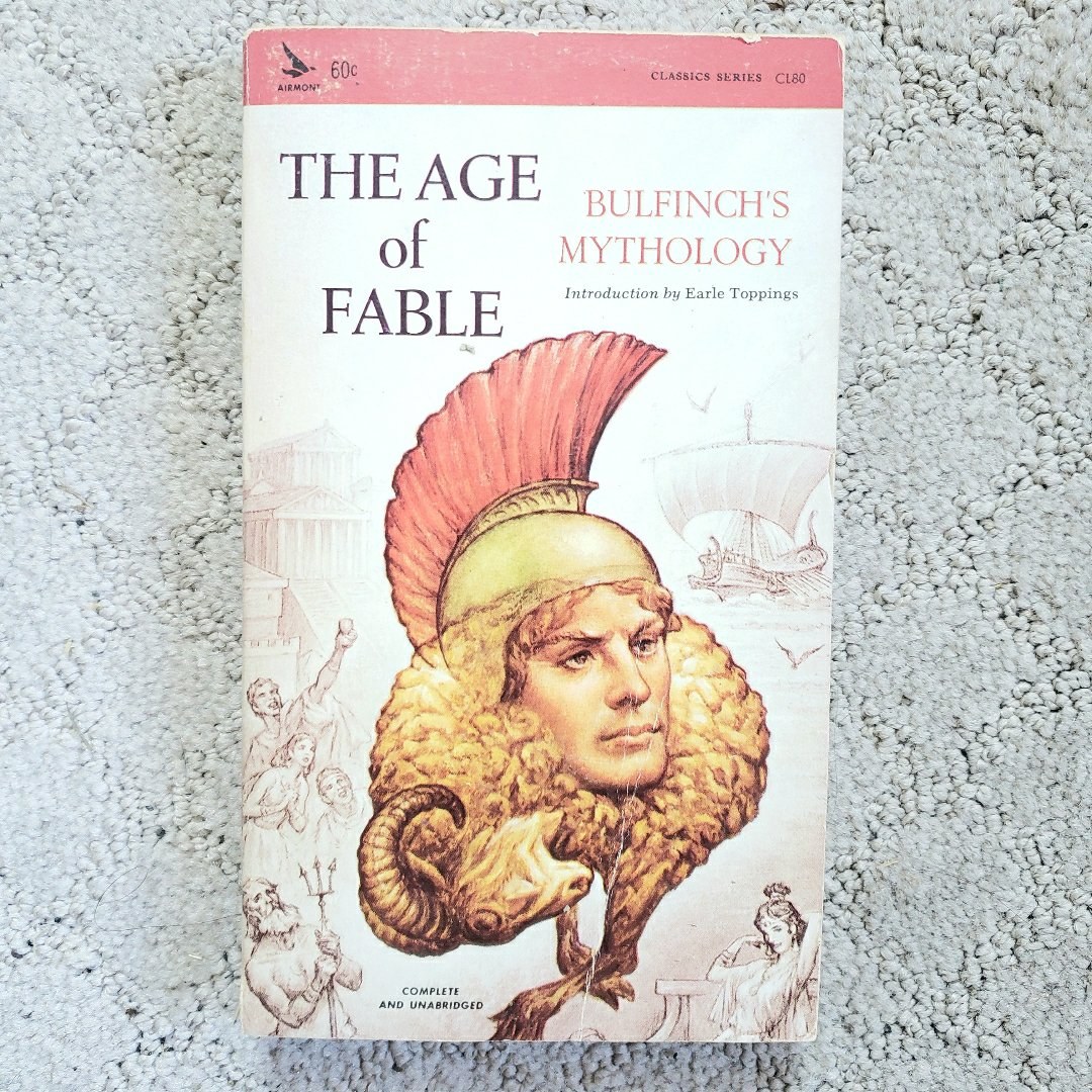 The Age of Fable: Bulfinch's Mythology (Airmont Classics Edition, 1965)