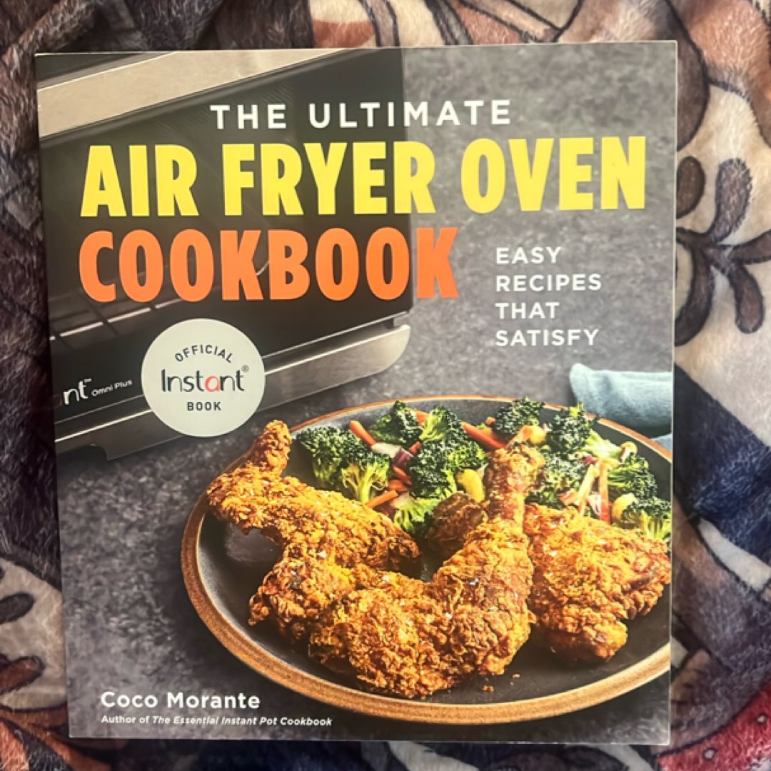 The Ultimate Air Fryer Oven Cookbook