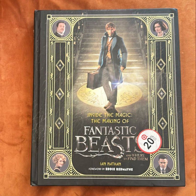 Inside the Magic: the Making of Fantastic Beasts and Where to Find Them