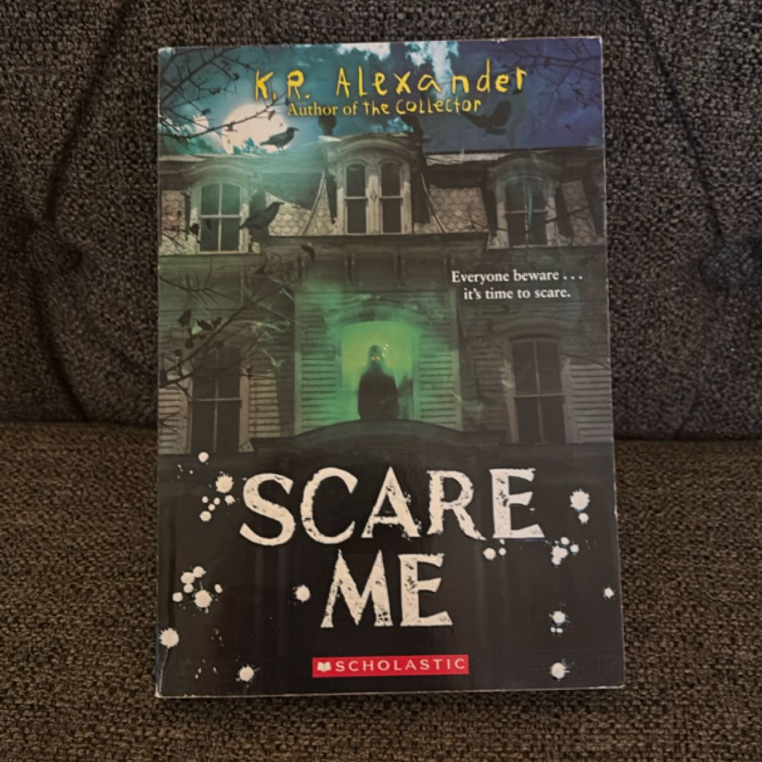 Scare Me