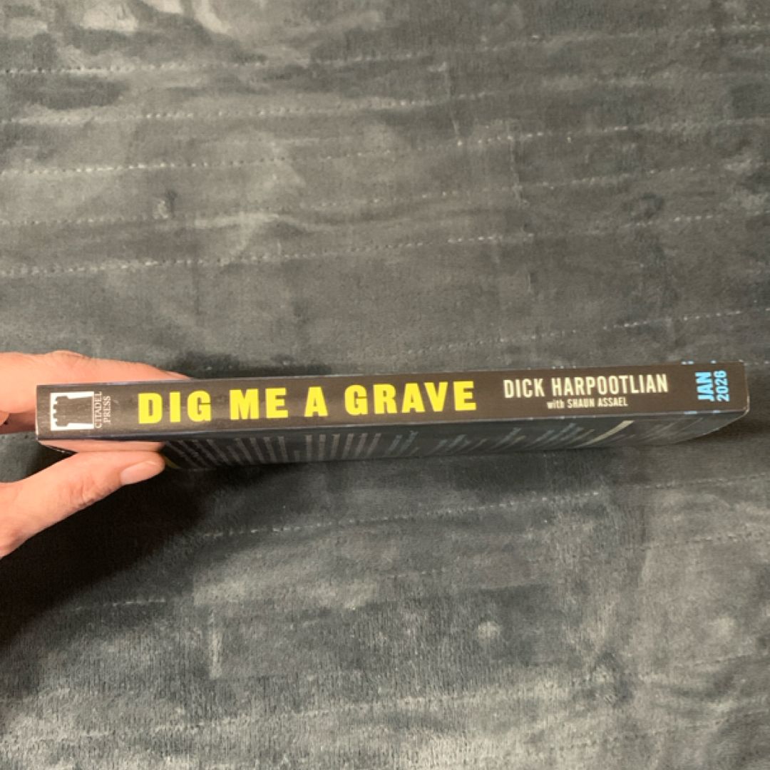 Dig Me a Grave (New)