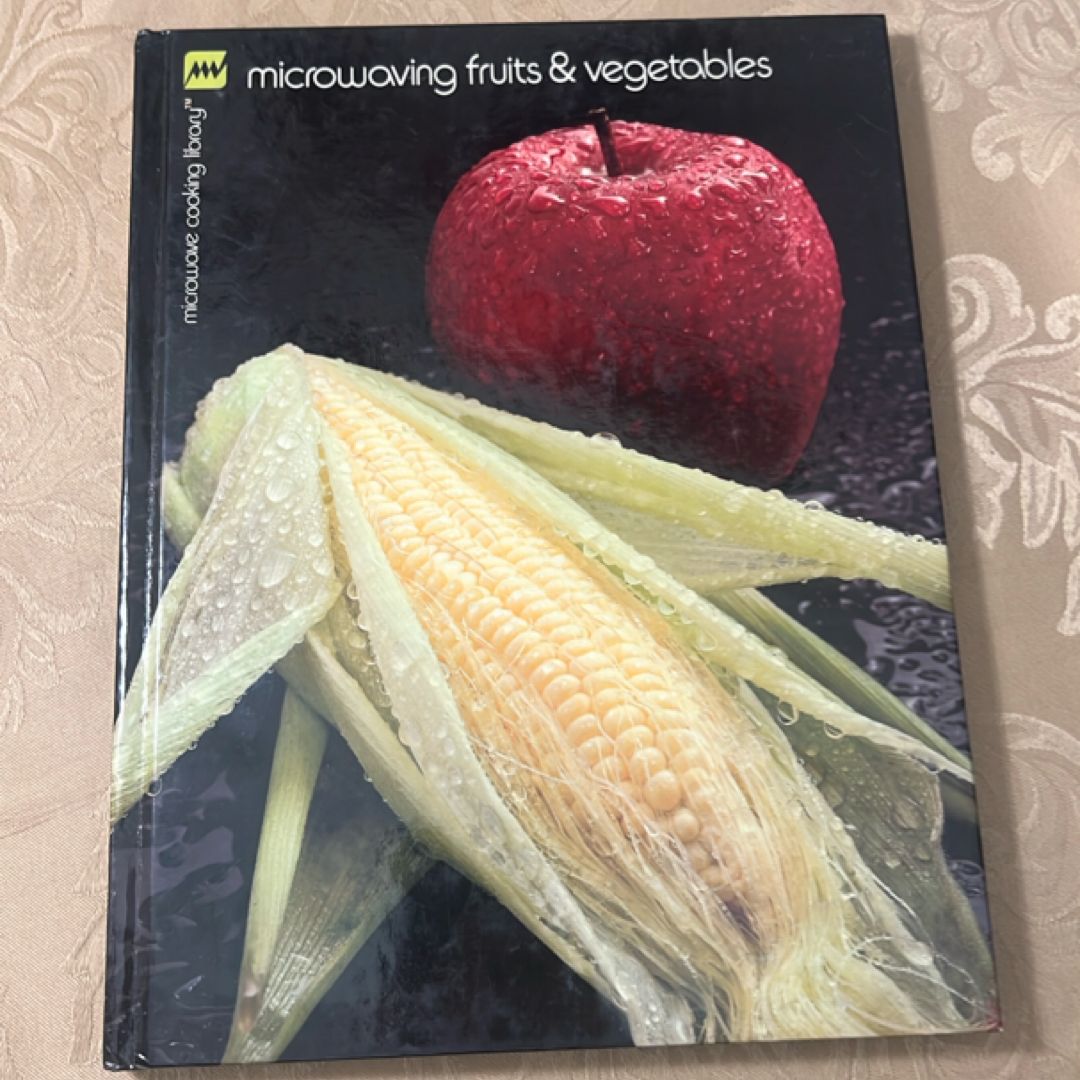 Microwaving Fruits and Vegetables