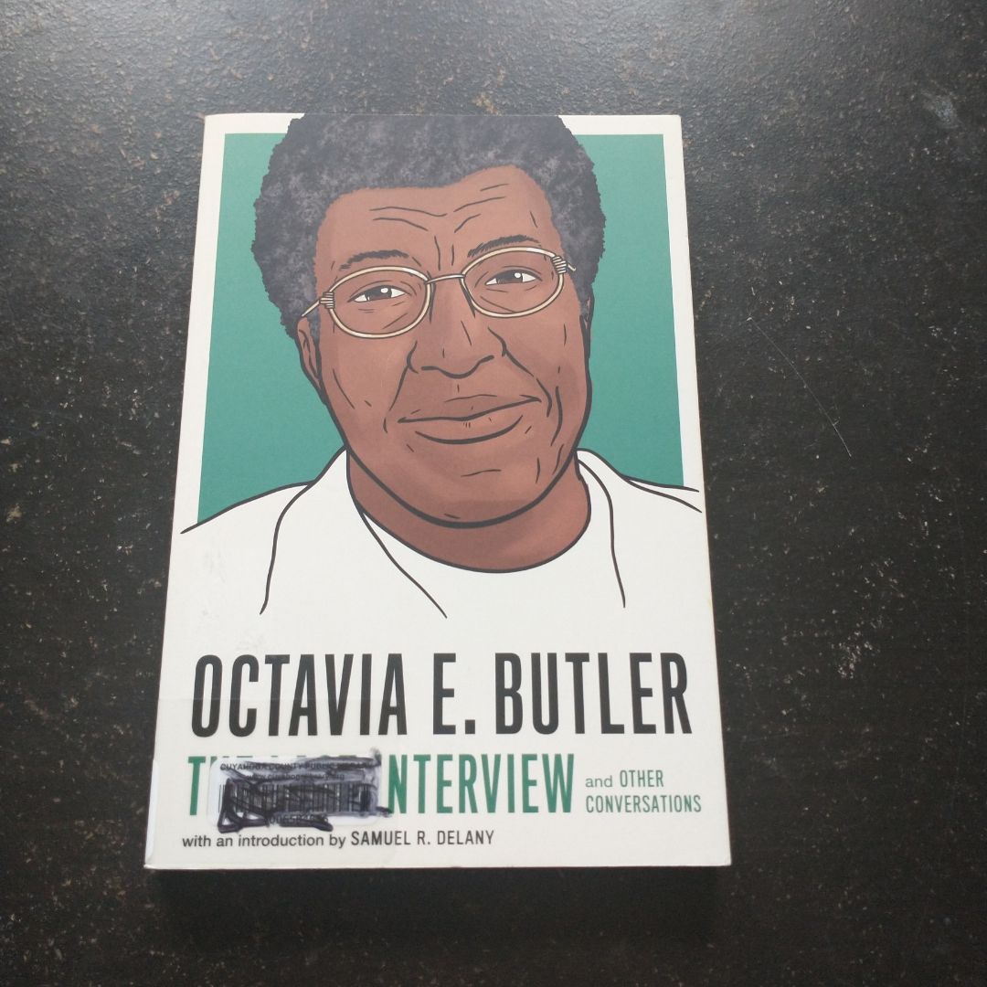 Octavia E. Butler: the Last Interview
