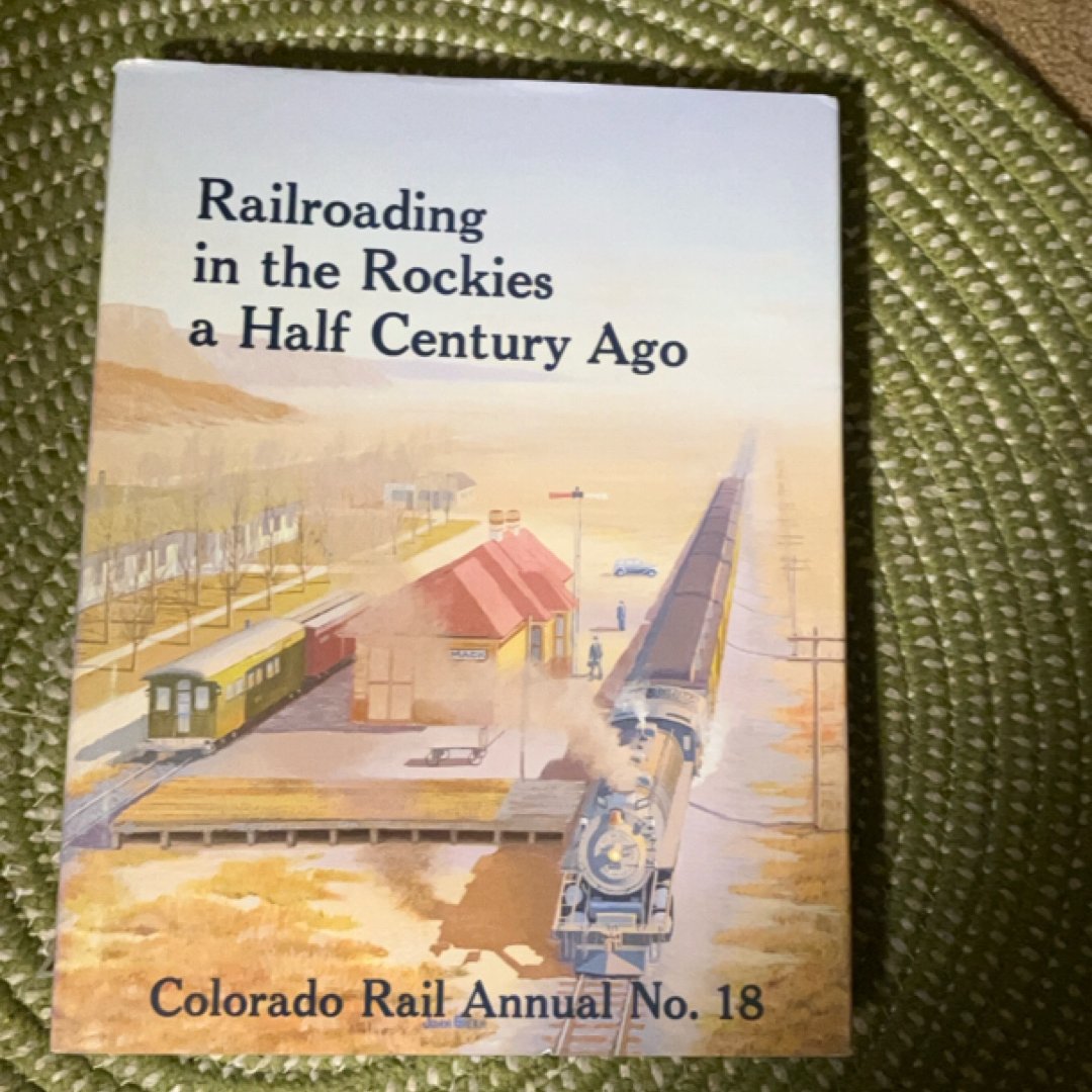 Railroading in the Rockies a Half Century Ago