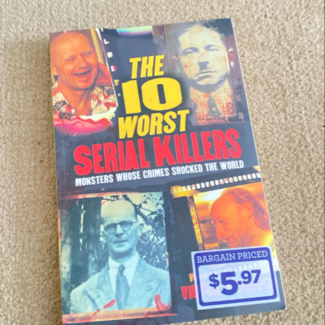 The 10 Worst Serial Killers Monsters Whose Crimes Shocked the World by ...