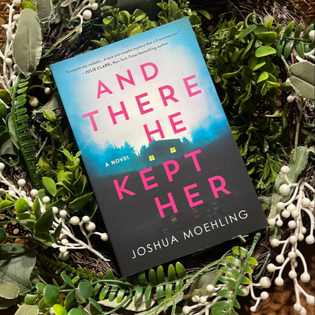 And There He Kept Her