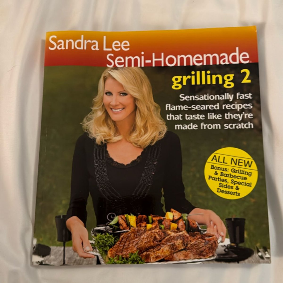Sandra Lee Semi-Homemade Grilling 2 by Sandra Lee