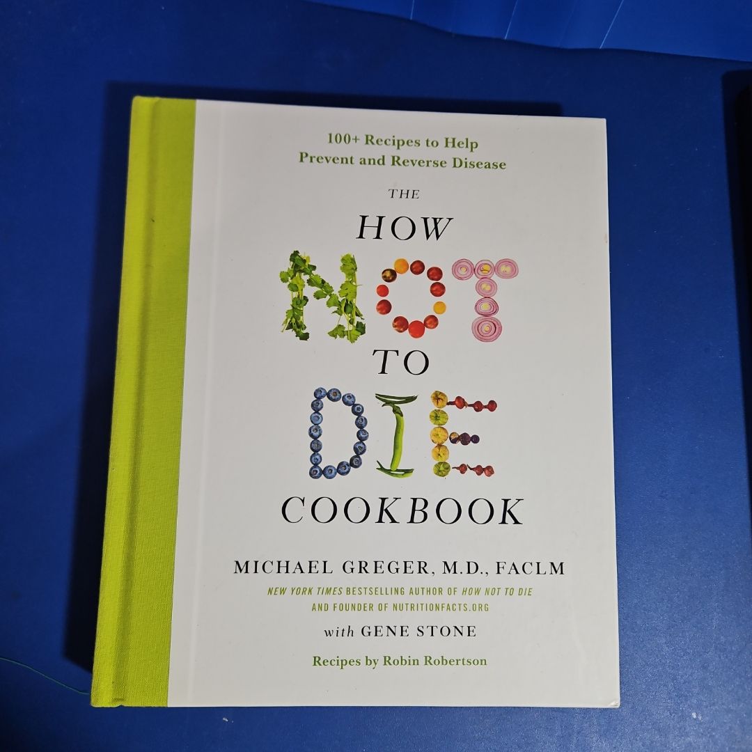The How Not to Die Cookbook