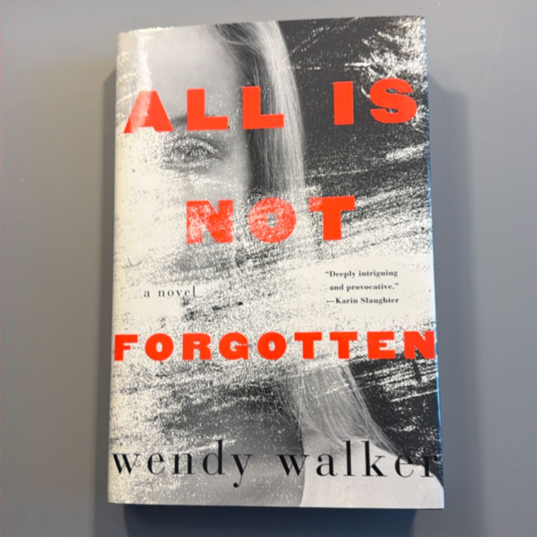 All Is Not Forgotten